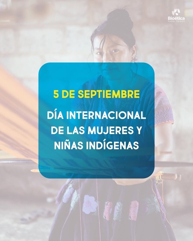 5 de septiembre, Día Internacional de las Mujeres y Niñas Indígenas